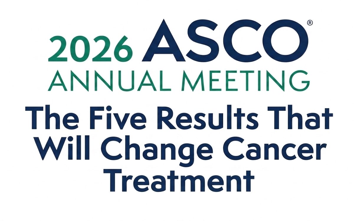 2026 ASCO Annual Meeting logo with headline: The Five Results That Will Change Cancer Treatment