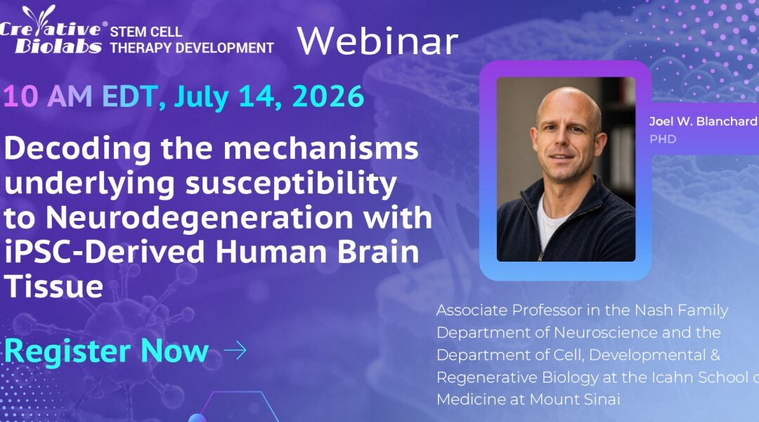 Webinar: Decoding Neurodegeneration via iPSC-Derived Human Brain Models
